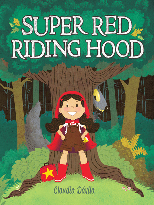 Title details for Super Red Riding Hood by Claudia Dávila - Wait list